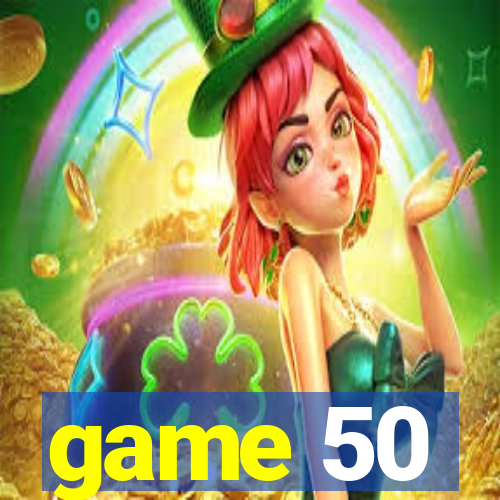 game 50